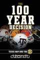 The 100-Year Decision, R. Bowen Loftin 