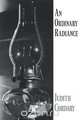 An Ordinary Radiance, Judith Cordary 