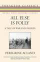 All Else Is Folly, Peregrine Acland 