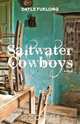 Saltwater Cowboys, Dayle Furlong 