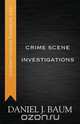 Crime Scene Investigations, Daniel J. Baum 