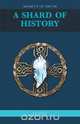 A Shard of History - Moment of Truth, J. y. Lilly 