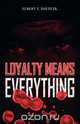 Loyalty Means Everything, Elbert T. David Jr. 