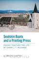 Sealskin Boots and a Printing Press - Piecing Together the Life of Canon J. T. Richards, Irving Letto 