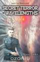 Secret Terror in Wavelengths - Wave Links, Janett Lee Wawrzyniak 