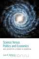 Science Versus Politics and Economics - Why scientific literacy is essential, Leon R. McNarry 