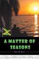 A Matter of Seasons, Karl B. Koth 