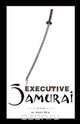 Executive Samurai, John Dur 