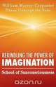 Rekindling the Power of Imagination, William Murray Carpenter 