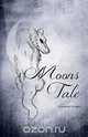 Moons Tale, Lindsay Uvery 