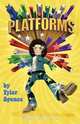 Platforms, Tyler Spence 