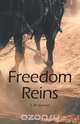 Freedom Reins, E. M. Spencer 