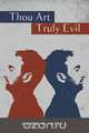 Thou Art Truly Evil, Randy M. Reece 