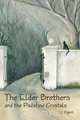 The Elder Brothers and the Padstow Crystals, C. J. Elgert 