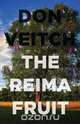 The Reima Fruit, Don Veitch 