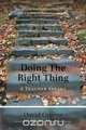 Doing the Right Thing, David Greene 
