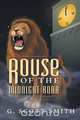 Rouse of the Midnight Roar, G. Scott Smith 