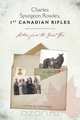 Charles Spurgeon Rowles, 1st Canadian Rifles - Letters from the Great War, Sid Rowles 
