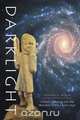 Darklight - A Poetic Odyssey Into the Wonders of the Cosmic Age, Leonard H. Roller 