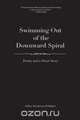 Swimming Out of the Downward Spiral - Poetry and a Short Story, Jeffrey Henderson Whitaker 
