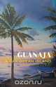 Guanaja - A Caribbean Island, Ken Miller 