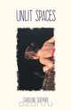 Unlit Spaces, Caroline Shepard 