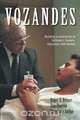 Vozandes - Building a Community of Believers, Healers, Educators, and Leaders, Roger D. Reimer 