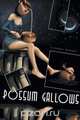 Possum Gallows, M. Dennis Downey 