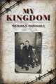 My Kingdom, Michael F. Donoghue 