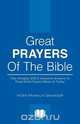 Great Prayers of the Bible, Peter Franklin Grainger 