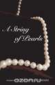 A String of Pearls, Richard Arthur Deremee 