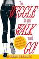The Wiggle In Your Walk Must Go - It may be damaging your back How to tell, how to prevent!, Dr. Richard H. Robson 