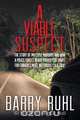 A Viable Suspect, Barry Ruhl 