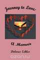 Journey to Love - A Memoir, Dolores Eckles 