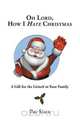 Oh Lord, How I Hate Christmas, Pat Sims 