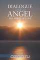 Dialogue With An Angel The Spirit of Love, Friedhelm Hermesmann 