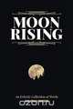 Moon Rising, Ann Edall-Robson 
