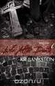 Life After Death, Kr Bankston 