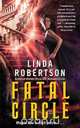 Fatal Circle, Linda Robertson 