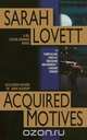 Acquired Motives, Sarah Lovett 
