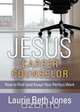 Jesus, Career Counselor, Laurie Beth Jones 
