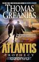 The Atlantis Prophecy, Thomas Greanias 
