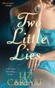 Two Little Lies, Liz Carlyle 