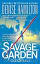Savage Garden, Denise Hamilton 