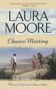 Chance Meeting, Laura Moore 
