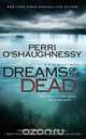 Dreams of the Dead, Perri O