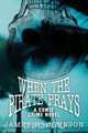 When the Pirate Prays, James B. Johnson 