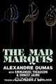 The Mad Marquis, Alexandre Dumas 