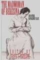 The Madwoman of Beresina and Other Napoleonic Plays, Honore De Balzac 