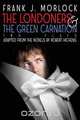 The Londoners & the Green Carnation, Frank J. Morlock 